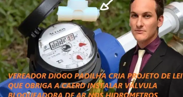 Novo Horizonte: Vereador cria Projeto de Lei que obriga concessionária de água instalar válvula bloqueadora de ar