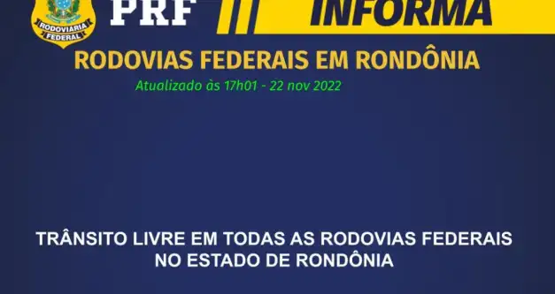 Em novo comunicado no final desta tarde/noite desta terça-feira a Polícia Rodoviária Federal informou que não há mais nenhum bloqueio nas rodovias Federais de Rondônia